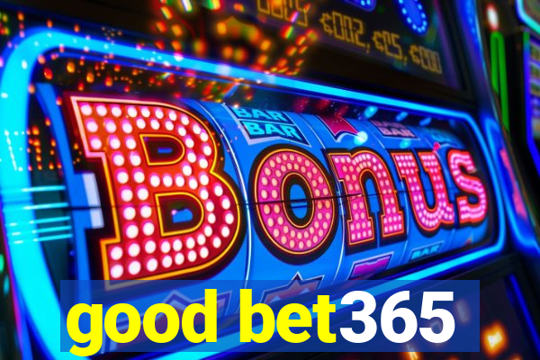 good bet365